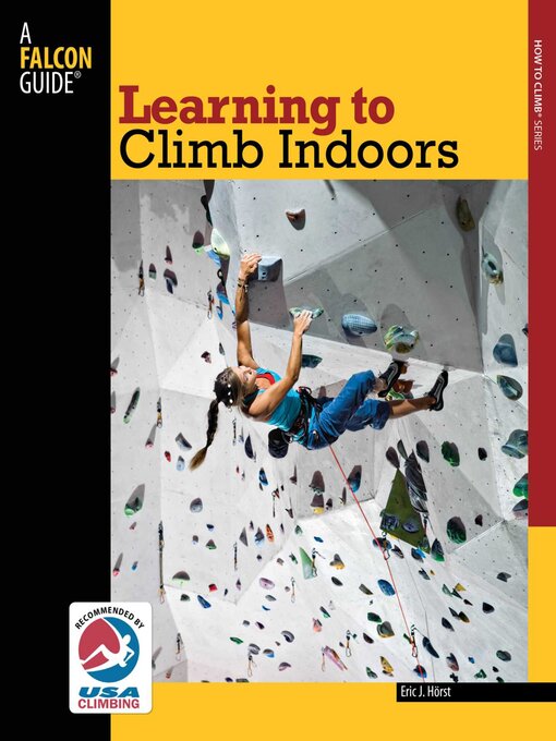 Title details for Learning to Climb Indoors by Eric Horst - Available